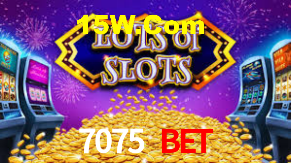 7075 Bet